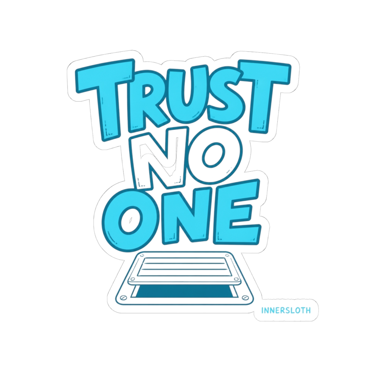 Among Us "Trust No One" Sticker